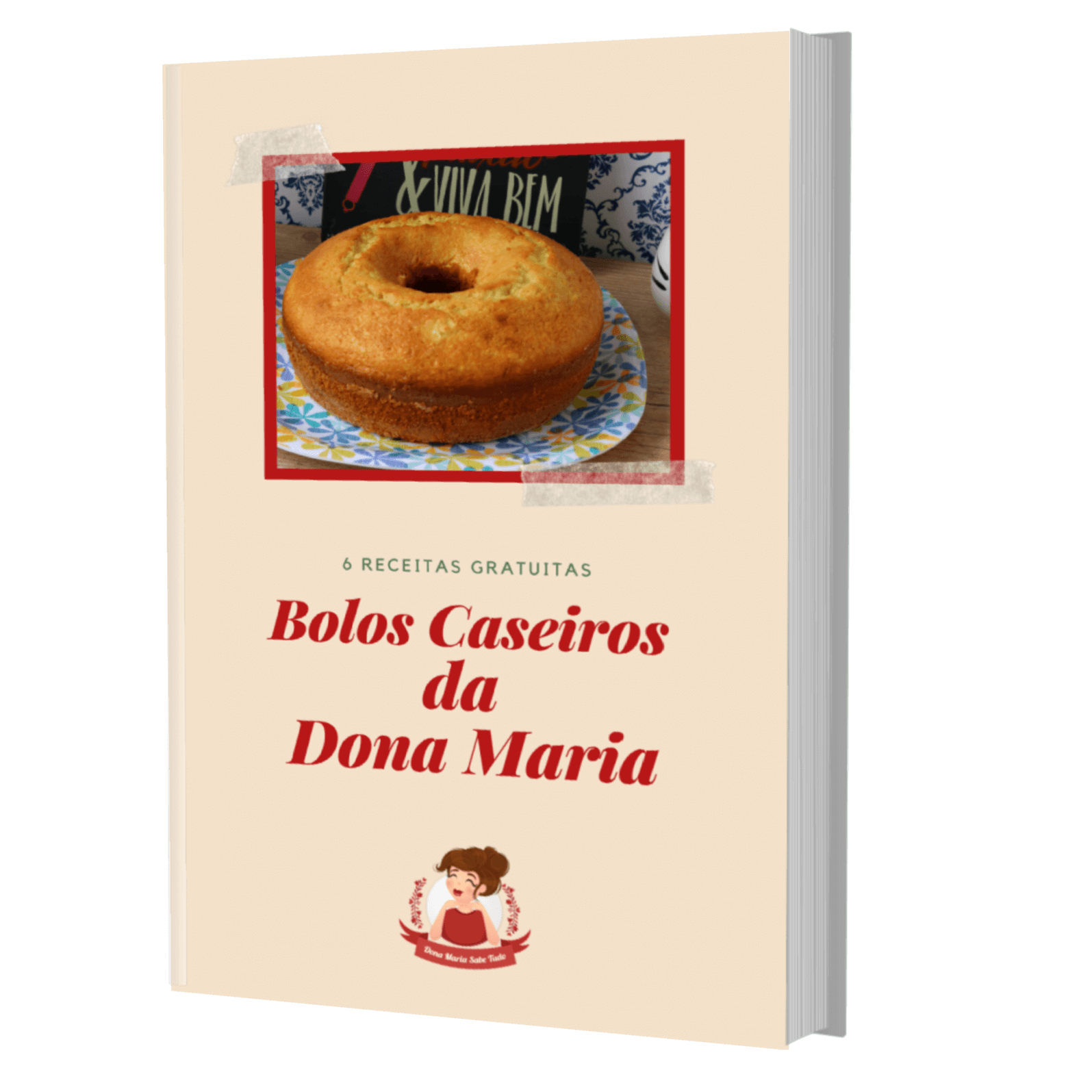 Apostila Digital Bolos Caseiros da Dona Maria - 6 Receitas Gratuitas
